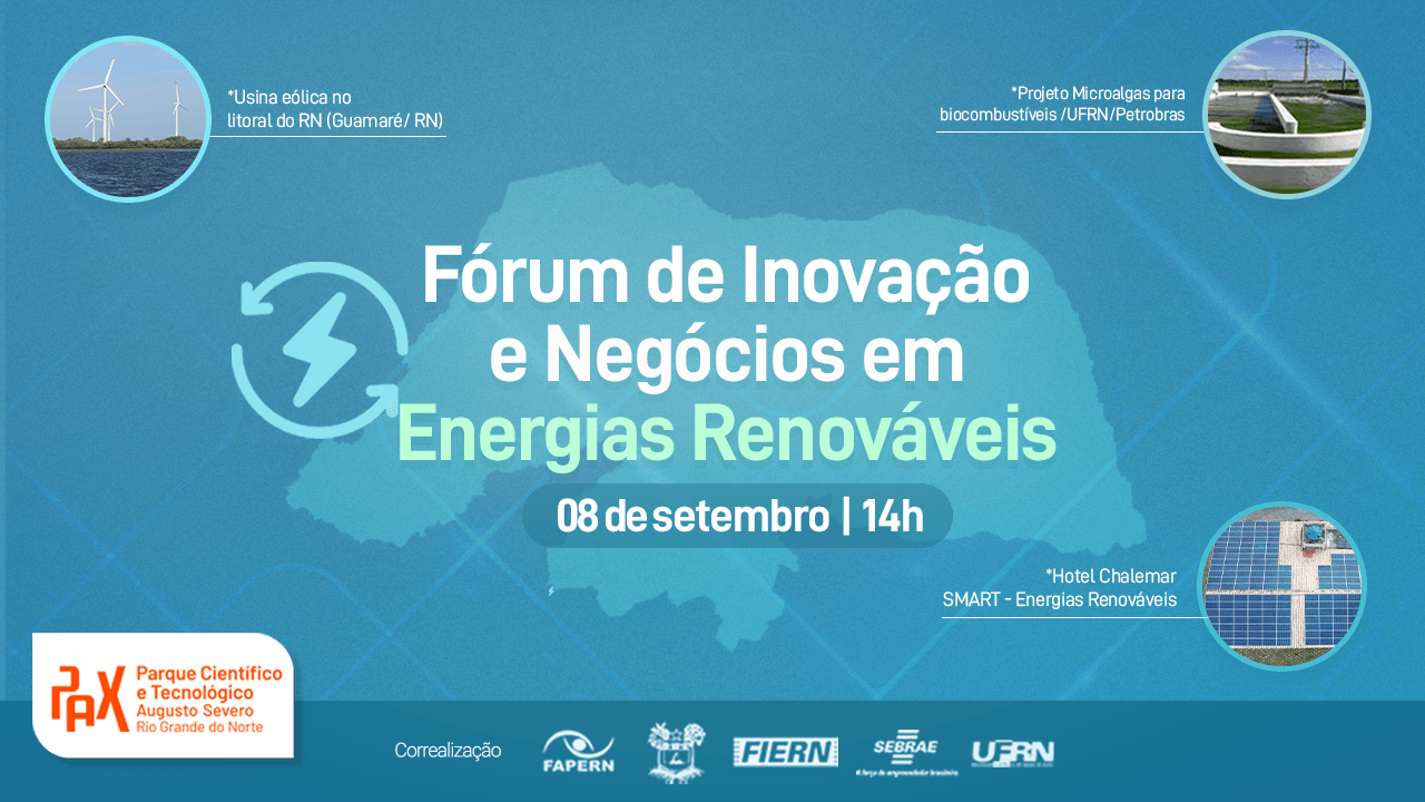Fórum de Inovação e Negócios em Energias Renováveis acontece dia 8, com apoio da FIERN