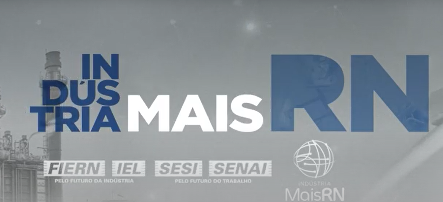 VÍDEO: Confira a nova edição do Programa Indústria Mais RN